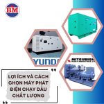 loi-ich-va-cach-chon-may-phat-dien-chay-dau-chat-luong