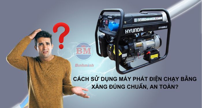 Hướng dẫn sử dụng máy phát điện