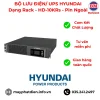 BỘ LƯu ĐiỆn Ups Hyundai Dạng Rack Hd 10krs Pin Ngoài
