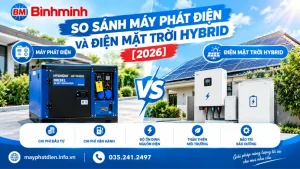 So Sánh Máy Phát Điện Và Điện Mặt Trời Hybrid [2026]